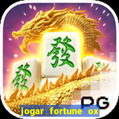 jogar fortune ox demo gratis